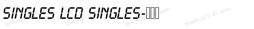 Singles LCD Singles字体转换